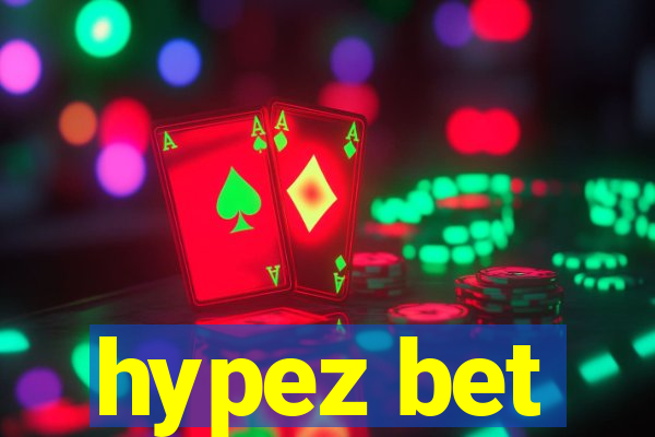 hypez bet